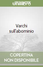 Varchi sull'abominio