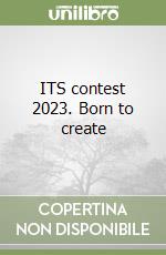 ITS contest 2023. Born to create libro