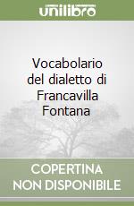 Vocabolario del dialetto di Francavilla Fontana