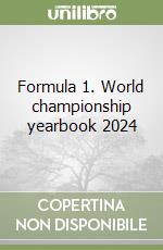 Formula 1. World championship yearbook 2024 libro