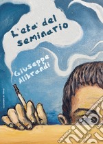 L'età del seminario libro