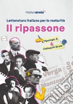 Letteratura italiana per la maturità. Il ripassone