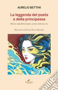 La leggenda del poeta e della principessa libro
