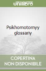 Psikhomotornyy glossariy libro