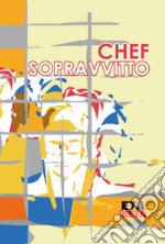 Chef sopravvitto libro