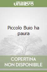 Piccolo Buio ha paura libro