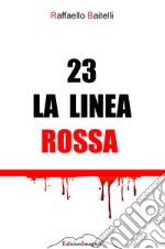 23 la linea rossa libro