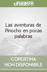 Las aventuras de Pinocho en pocas palabras libro