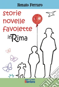 Storie novelle favolette in rima libro