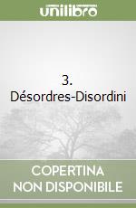 3. Désordres-Disordini libro