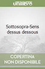 Sottosopra-Sens dessus dessous libro