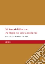 Gli Statuti di Roviano tra Medioevo ed Età Moderna. Ediz. critica