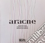 Aracne. Filo per filo, punto per punto, segno per segno. Ediz. italiana e inglese