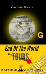 End of the world. Tours libro