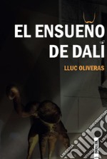 El ensueño de Dalí libro