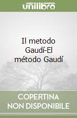 Il metodo Gaudí-El método Gaudí libro