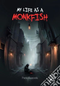 My life as a Monkfish libro