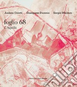 Foglio 68. L'Aquila. Ediz. illustrata