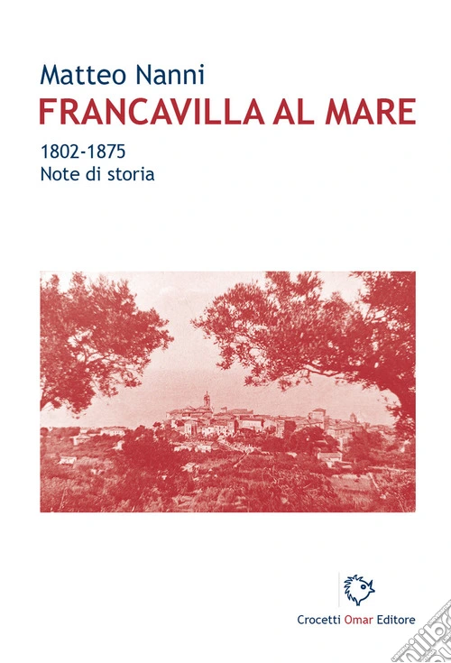 Francavilla al Mare. 1802-1875. Note di storia