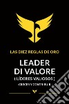 Leader di valore. Crecer y contribuir. Las Diez Reglas De Oro libro di Rozzino Emiliano Esposito Raimondo