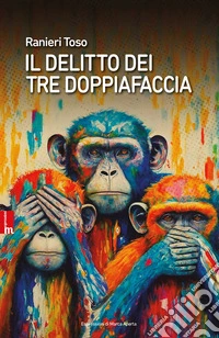 Il delitto dei tre doppiafaccia libro