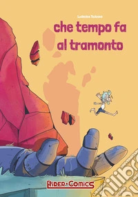 Che tempo fa al tramonto libro
