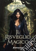 Il risveglio magico