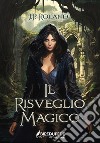 Il risveglio magico libro