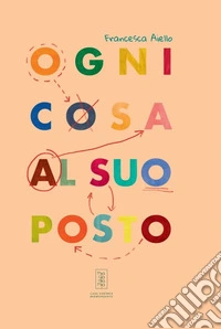 Ogni cosa al suo posto