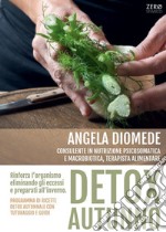 Detox autunno. Programma di ricette detox autunnale con tutoraggio e guide libro