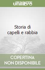 Storia di capelli e rabbia libro