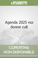 Agenda 2025 noi donne cult libro