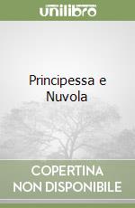 Principessa e Nuvola libro