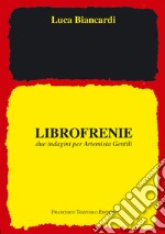 Librofrenie. Due indagini per Artemisia Gentili