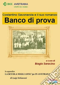 Costantino Savonarola e il suo romanzo «Banco di prova» libro