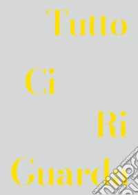 Tutto Ci Ri Guarda