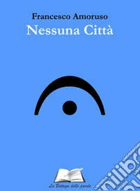 Nessuna città libro