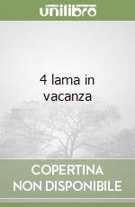 4 lama in vacanza libro