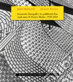 Leonardo Sinisgalli e la pubblicità Eni negli anni di Enrico Mattei: 1958-1963 libro