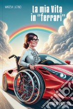 La mia vita in «ferrari» libro