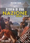 Storia di una nazione. Politica e istituzioni siciliane nei secoli. Ediz. illustrata libro