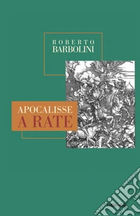 Apocalisse a rate