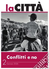 La città (2026). Vol. 2: Conflitti e no. Gennaio libro