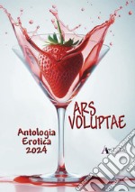 Ars Voluptae. Antologia erotica libro