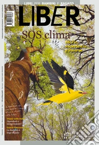 LiBeR. Libri per bambini e ragazzi. Vol. 145: SOS clima. Storie, esperienze e risorse libro