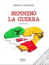 Nemmeno la guerra libro