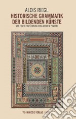 Historische Grammatik der bildenden Künste libro