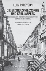 Die existenzphilosophie und Karl Jaspers libro