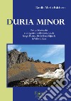 Duria Minor. Per un itinerario etno-gastro-pedo-emozionale lungo il corso della Dora Riparia in Valle Susa libro