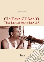 Cinema cubano tra realismo e realtà